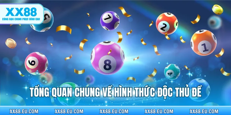 Tổng quan chung về hình thức độc thủ đề